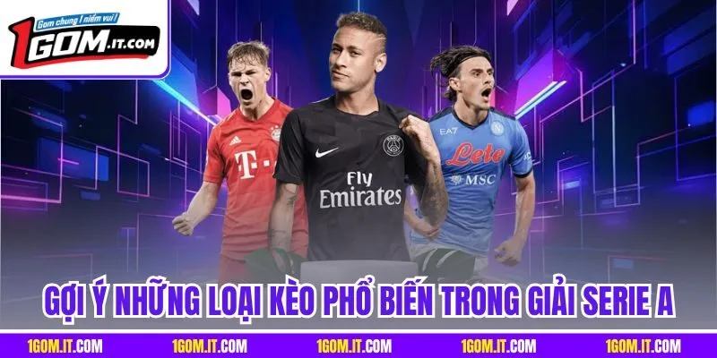 Gợi ý những loại kèo phổ biến trong giải Serie A