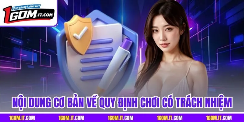 Nội dung cơ bản về quy định chơi có trách nhiệm